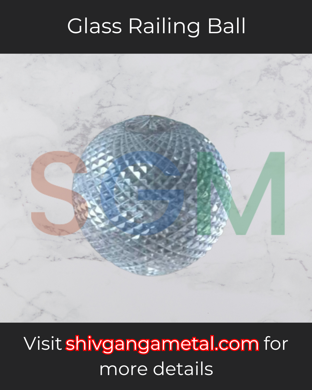 Glass Railing Ball