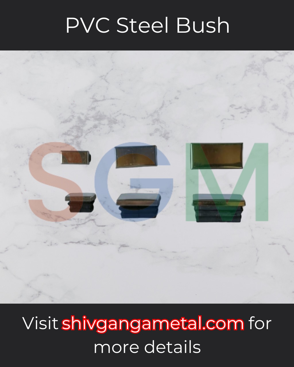 PVC Steel Bush